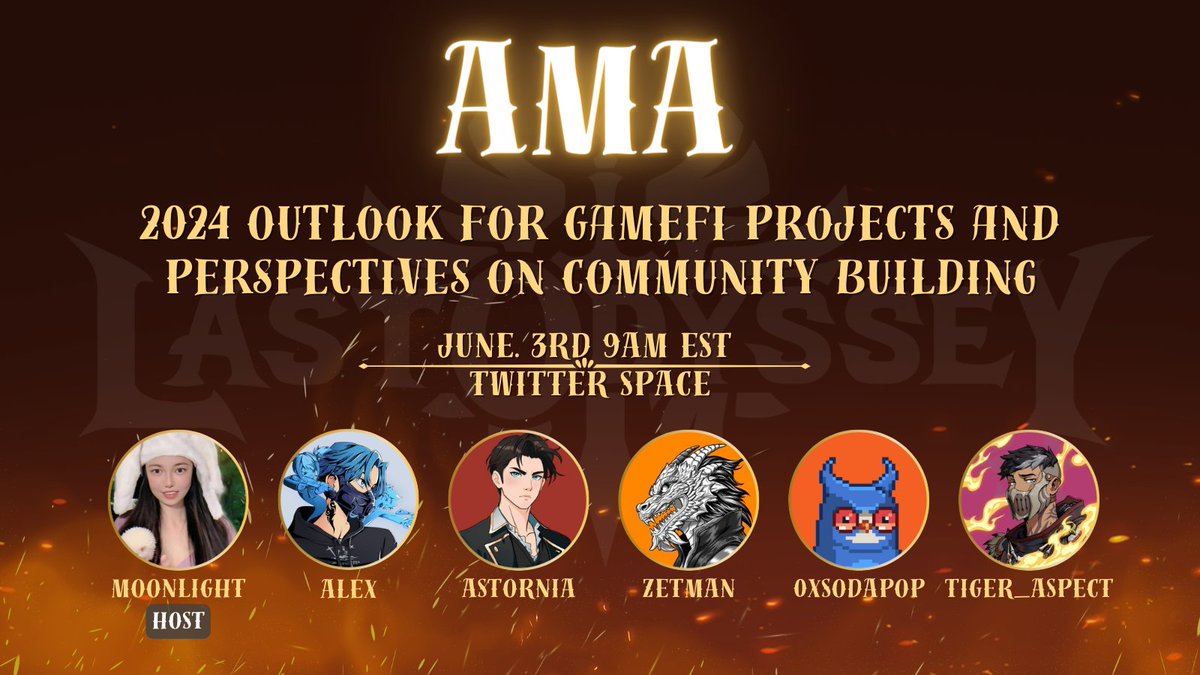 2024 Outlook for GameFi Projects and Perspectives on Community Building

⏰Time: 3rd June 2024, 9:00 AM EST
🎙️Host: <a href="/moon1ightst/">Moonlight🌙月光</a> 
🧑‍🚀Last Odyssey Speaker: <a href="/FishFishFF/">FishFishFF.Ron | AlexC 🇭🇰</a> 
🌟Guests: <a href="/TheAstornia/">Astornia</a> <a href="/zetman_eth/">zetman.opcat</a> <a href="/0xSpop/">0xSodapop</a> <a href="/Tiger_aspect06/">Tiger_Aspect</a> 
📍Live on: Last Odyssey Twitter Space