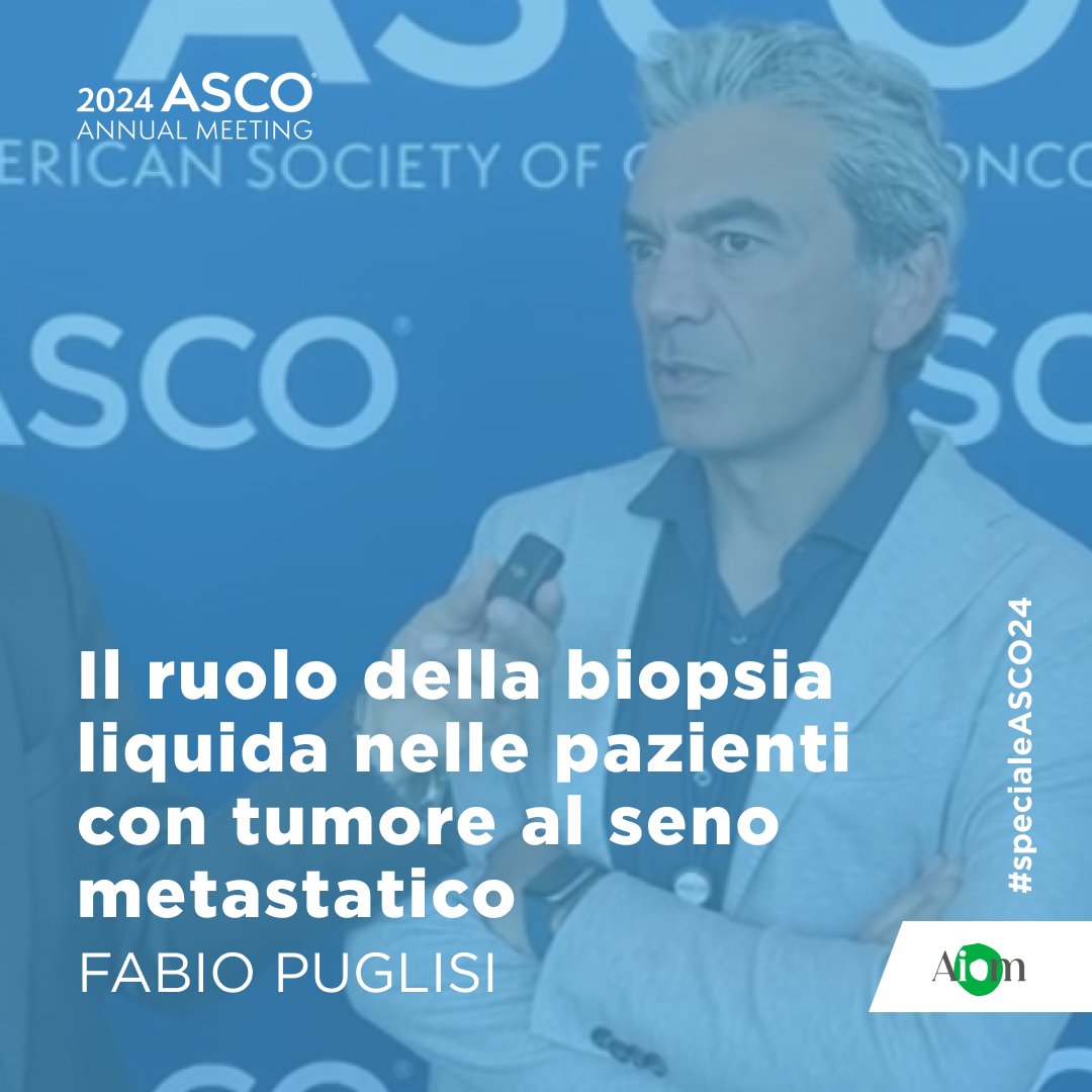 #ASCO24 | Il ruolo della biopsia liquida nelle pazienti con tumore al seno metastatico: ne parliamo su AIOM Tv con @puglisi_fabio youtu.be/JnI64MRy1hQ @ASCO
