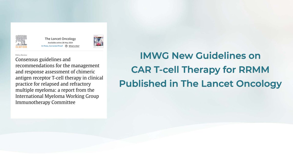 International Myeloma Working Group (IMWG) Report on New Consensus Guidelines for CAR T Therapy Management and Response Assessment in RRMM Published in The Lancet Oncology
sciencedirect.com/science/articl…
