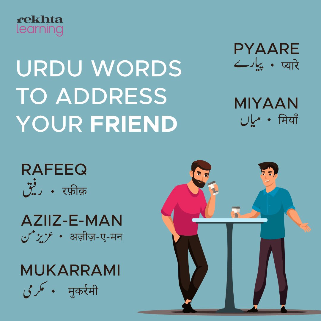 Let’s learn some Urdu words to address your friend 

Tag your Rafeeq whom you think should learn these words 

#word #set #friends #rekhtalearning