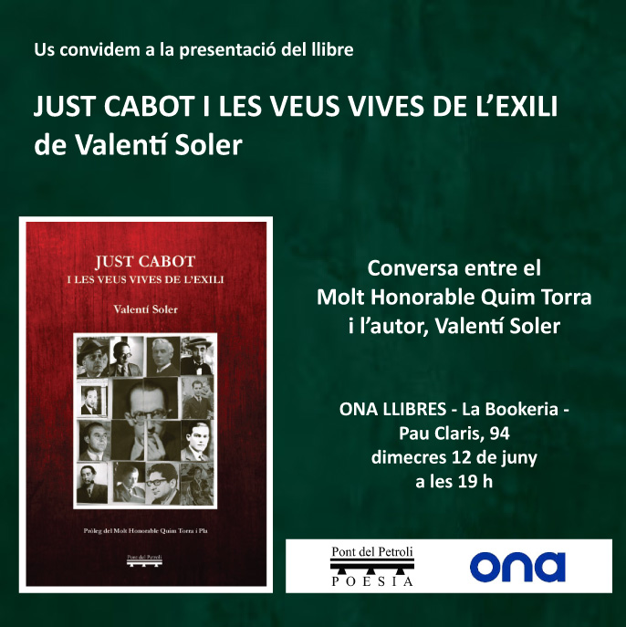 petroliedicions's tweet photo. Amigues i amics. Dimecres 12 de juny presentem el llibre Just Cabot i les veus vives de l'exili de Valentí Soler @tinetsoler . Ens acompanyarà el Molt Honorable  @QuimTorraiPla . Ens veurem a @OnaLlibres a l'espai La Bookeria. https://t.co/bdbHxYxY1z