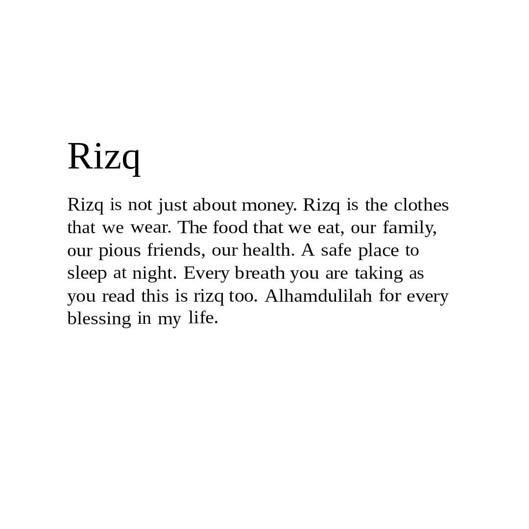 muslimthoughtz1's tweet photo. Rizq is not just about money. https://t.co/Hmcjna9iHw