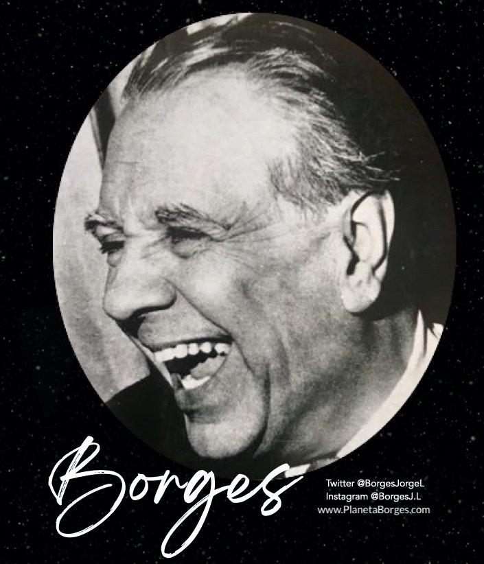 BorgesJorgeL's tweet photo. ¿Sabes alguna cita de Borges de memoria? ¿Cuál? 
(No vale googlear. Sí vale equivocarse.)😉

Empiezo yo:
"No odies a tu enemigo, porque si lo haces, eres de algún modo su esclavo. Tu odio nunca será mejor que tu paz."

Te leemos, 
Esteban. https://t.co/wc0xgXKi6m