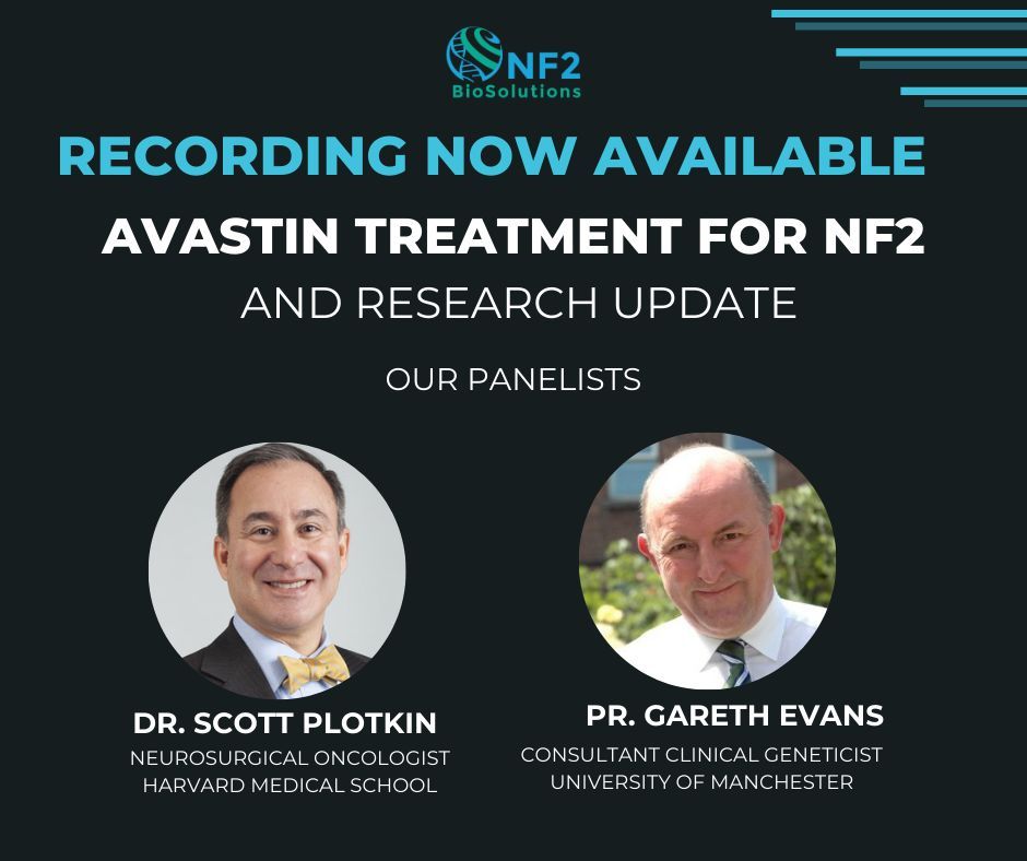 The recording of our webinar on Avastin Treatment for NF2 with experts Dr. Scott Plotkin and Dr. Gareth Evans is now available on our website! 
Watch now to learn about Avastin treatment, ongoing trials, progesterone updates, and more. Check it out here: buff.ly/3yqfsj1