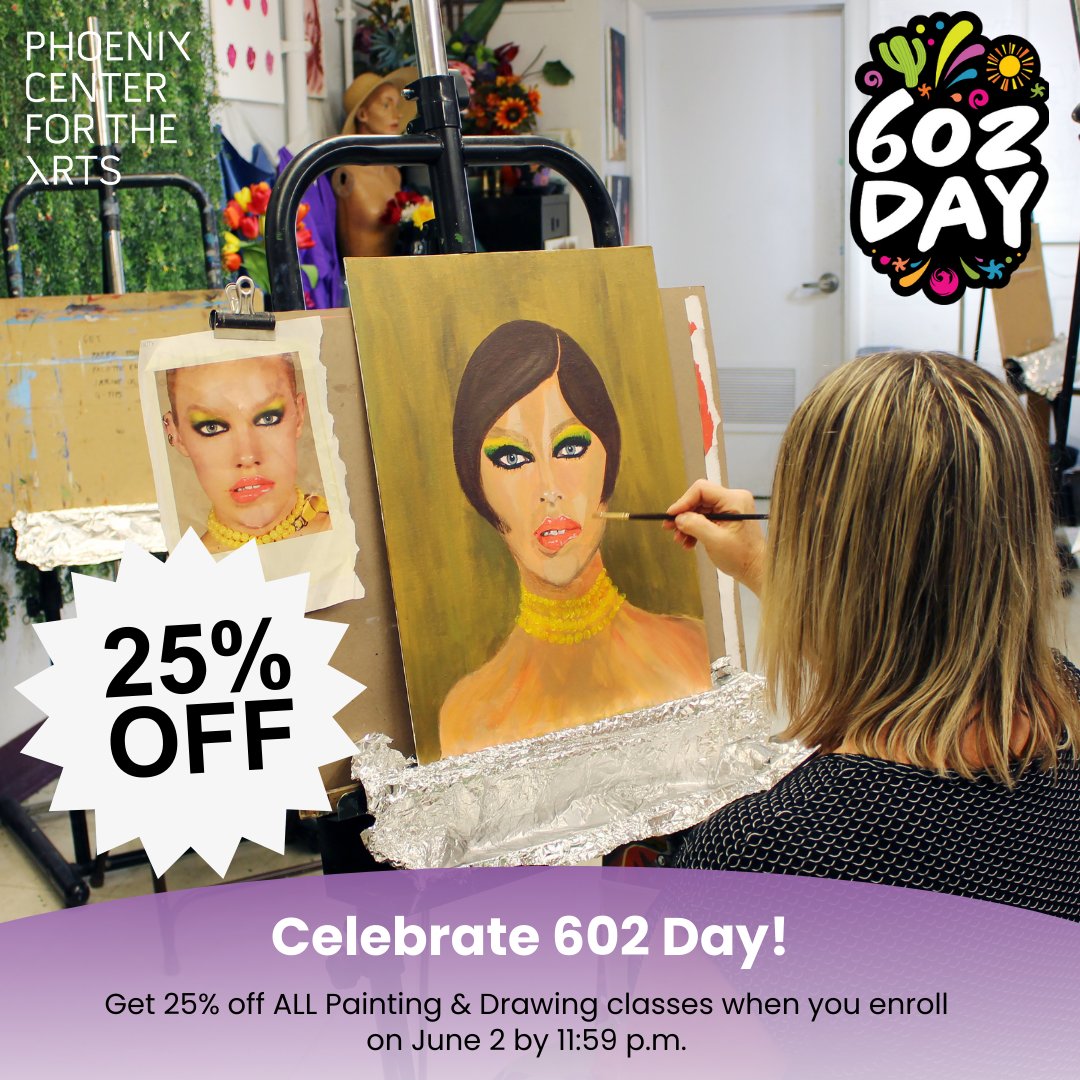 PhxCenterArts's tweet photo. Celebrate #602Day with Phoenix Center for the Arts! 🤩 

We're showing you how WE 602 with 25% off ALL Painting &amp; Drawing summer classes when you register by 11:59 p.m. 📷 Don't miss out—head to the link in our bio to snag this deal 🤑

 https://t.co/vjOC6m7N2l https://t.co/hJTgHCbxmI