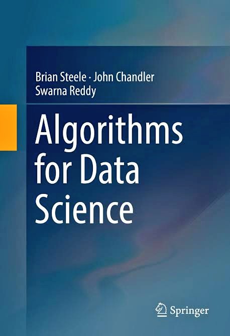 probnstat's tweet image. Algorithms for Data Science by Brian Steele, John Chandler and Swarna Reddy