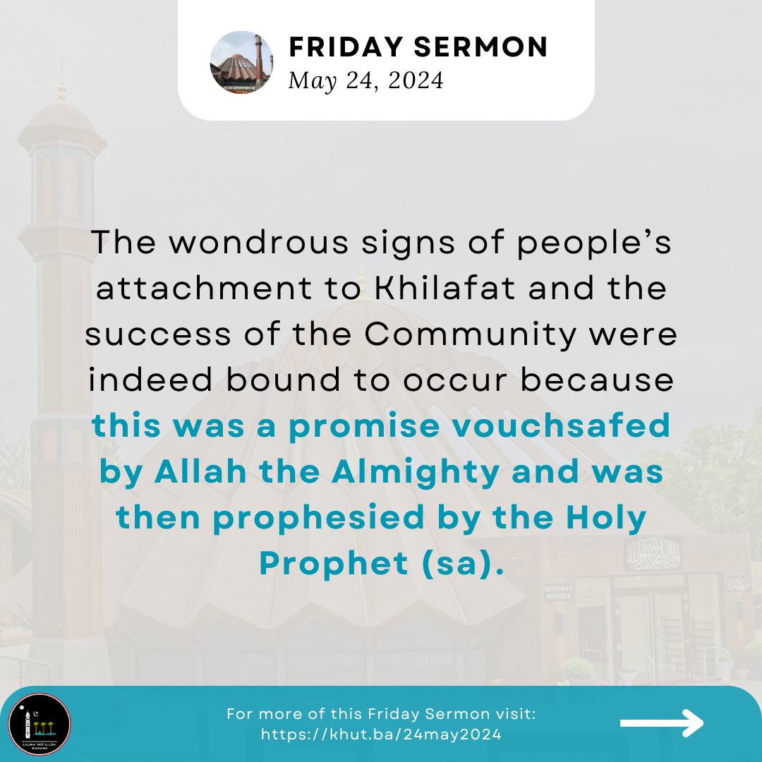 LajnaCanada's tweet photo. • Khilafat On the Precepts of #Prophethood •
“Neither does Allah Almighty forget His promises, nor does He break them or, even in the slightest, fail to fulfil the prophecies of His most beloved Prophet, Hazrat #Muhammadﷺ (sa).” 1/2
#islam #ahmadiyyat #khilafat #prophethood https://t.co/PYeFddzFCZ