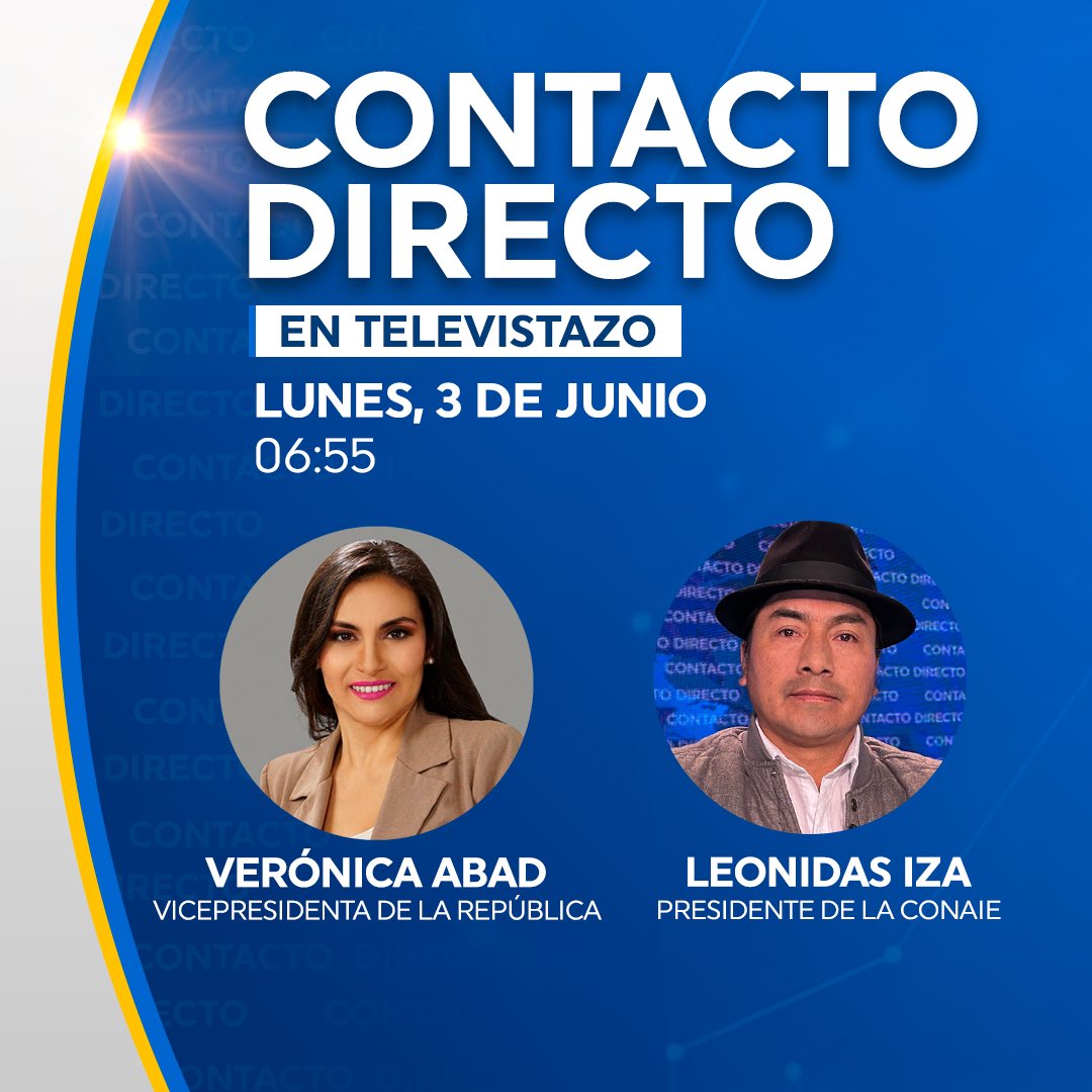 EcuavisaInforma's tweet photo. 🔵 Este lunes, 03 de junio, en #ContactoDirecto nos acompañará la vicepresidenta, Verónica Abad, y el presidente de la Conaie, Leonidas Iza. 

¡Los esperamos! 
📺 06:55 junto a @LeninArtieda por @ecuavisa https://t.co/zDHlJPiBf3