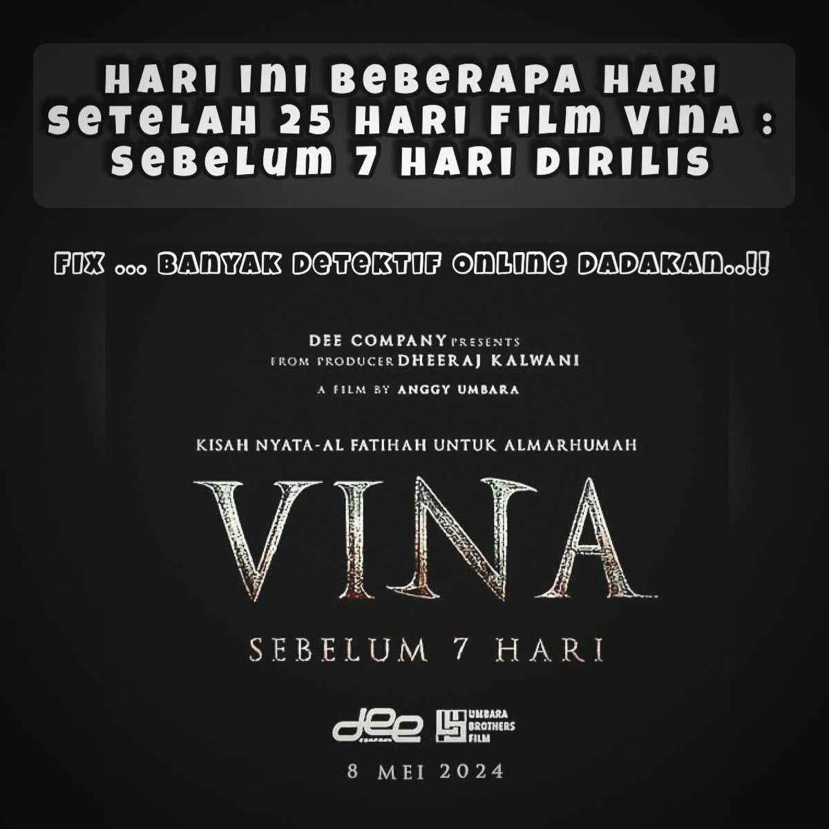 Hari ini beberapa hari setelah 25 hari Film Vina : Sebelum 7 hari dirilis..
FIX banyak Detektif online Dadakan !!!

#pegisetiawan #vina