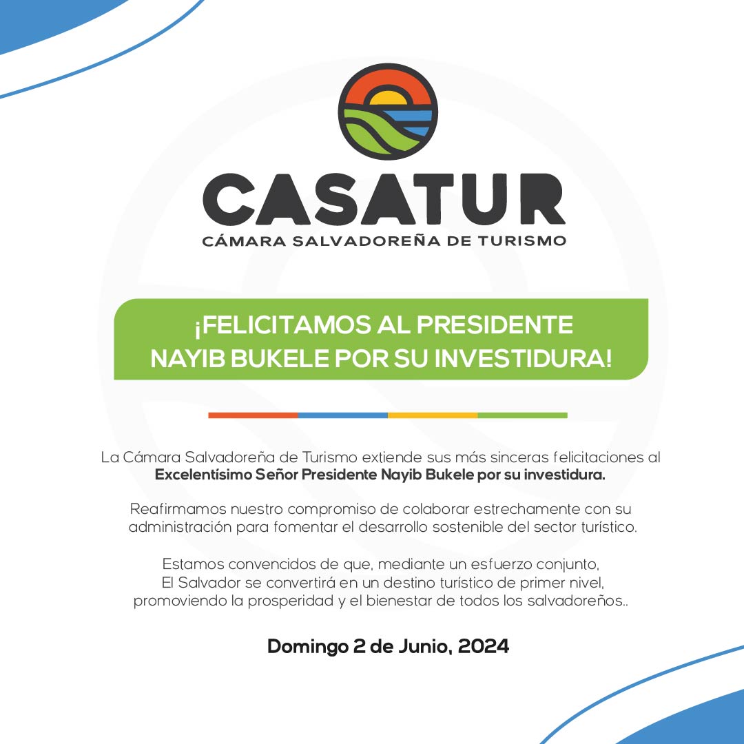 Felicitamos al Presidente <a href="/nayibbukele/">Nayib Bukele</a>  por su investidura. Nos comprometemos a trabajar juntos para convertir a El Salvador en un destino turístico de primer nivel.

#TurismoSV #DesarrolloSostenible #ElSalvador