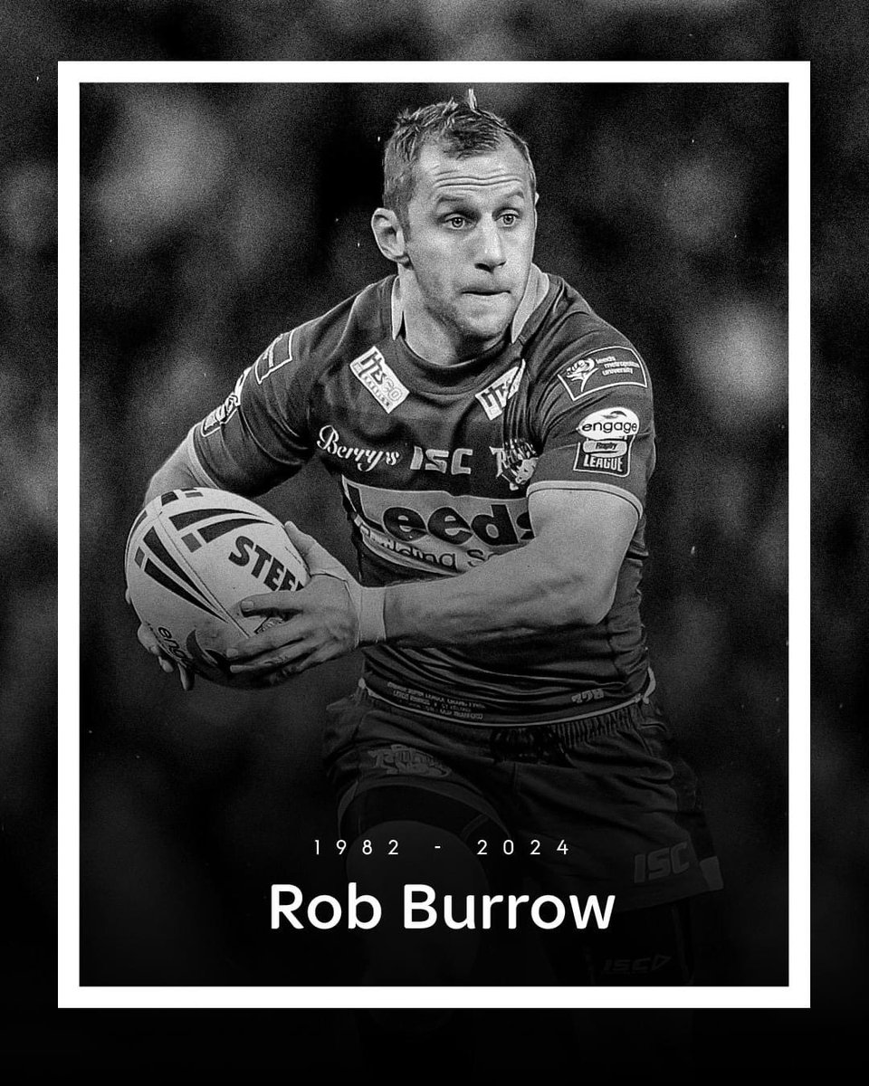 RIP Rob Burrows, a true inspiration! Thoughts are with your family &amp; friends today #robburrows <a href="/leedsrhinos/">Leeds Rhinos</a> #7