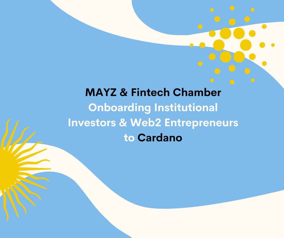 Onboarding institutional investors and Fintech companies to #Cardano. 

We are very pleased to be able to present this MAYZ Catalyst proposal, sponsored by the Argentine Fintech Chamber.  The Argentine Fintech chamber groups 240 companies in our country that directly employ more