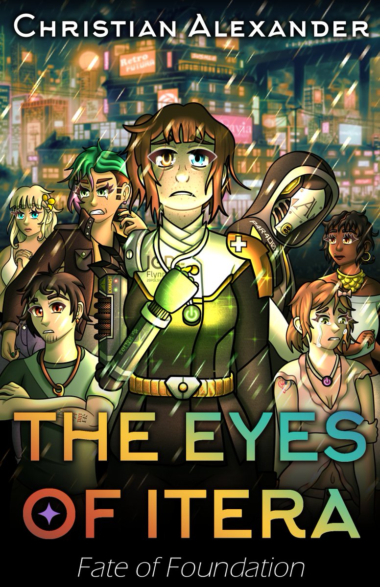 KakkoiiChris's tweet photo. Updated book cover! My story is becoming a trilogy, with this as the middle book, '#TheEyesOfItera: Fate of Foundation'.

There will be a prequel called 'Riots and Recalls', and a sequel called 'Starfall Protocol' (which would have been the second half of what I'm writing now!✨ https://t.co/Yu9FCfOsS4