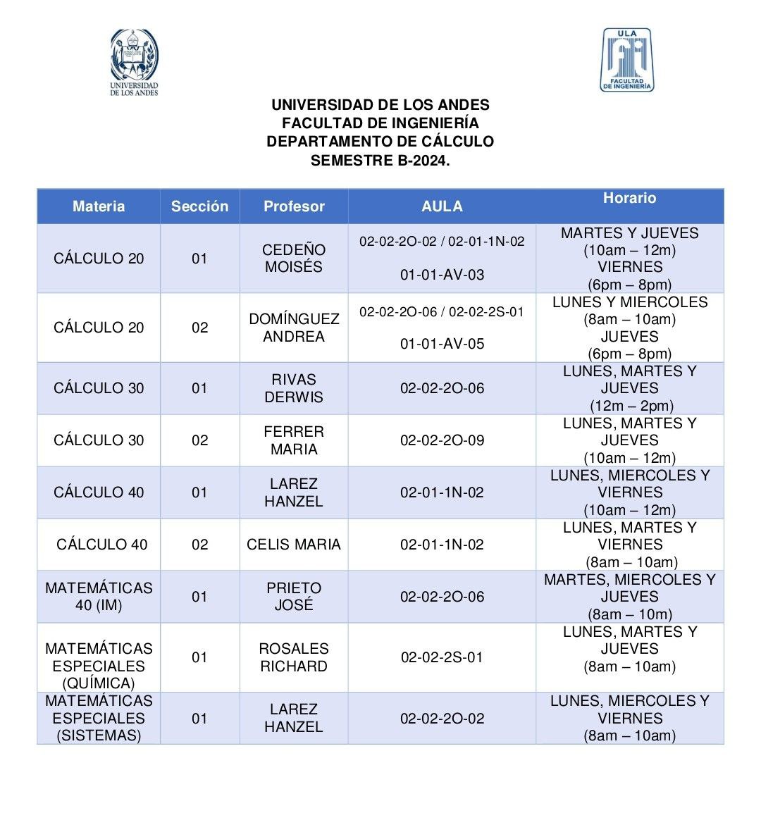 Horarios correspondientes al departamento de cálculo para el semestre B-2024

#GentedeTrabajo