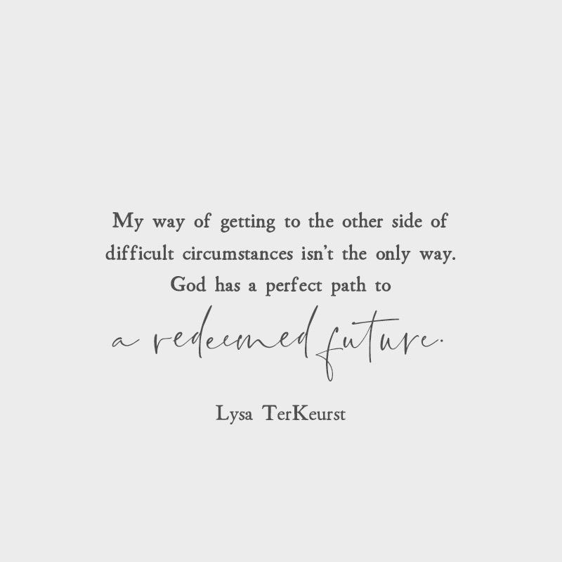 Sometimes our stories will take the most unexpected twists and turns through the darkest valleys we’ve ever known. But we can trust that God’s plan is still good.

He has a perfect plan for a path to a renewed joy and a redeemed future that’s probably one we can’t even fathom.
