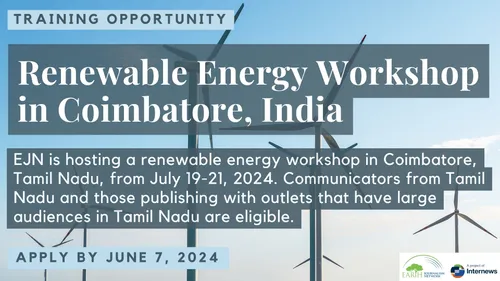 ❗REMINDER❗ Join our workshop this July in Coimbatore, Tamil Nadu, to learn about the state's commitment to renewable energy including how to report on relatively underreported topics like #rooftopsolar and #greenhydrogen. Apply by June 7: loom.ly/B82Ckek