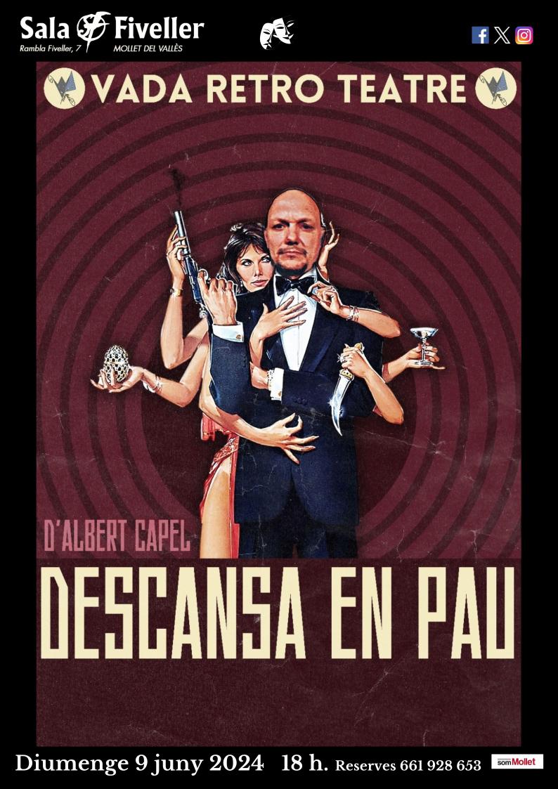 Diumenge 9 de juny a les 18h el grup Vada Retro Teatre ens presenta: "DESCANSA EN PAU". Una comèdia d'embolics que ens farà passar una bona estona.