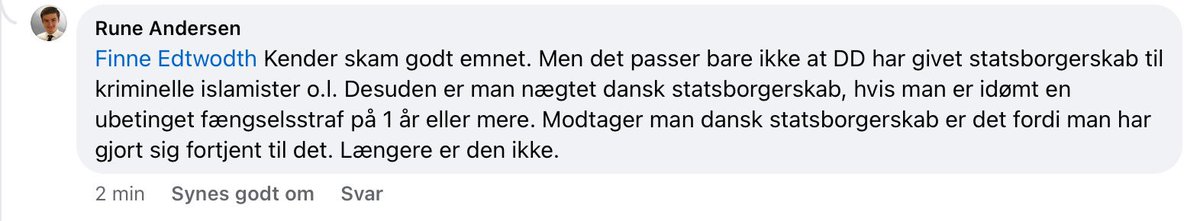 Nej, det her er ikke et svar fra et medlem af Enhedslisten eller Radikale.

Det er den SoMe ansvarlige hos Danmarksdemokraternes Ungdom.

Har man stemt for masseudstedelse af statsborgerskaber har man også givet det til islamister, kriminelle mv.

#dkpol

facebook.com/10008283664081…?