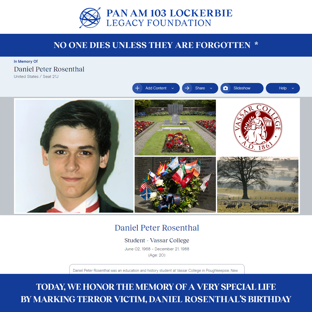 Today, we honor the memory of a very special life by marking Daniel Rosenthal’s birthday.
pa103ll.org/living-memoria…
#noonediesunlesstheyareforgotten #panam103
#neverforget #weremember #Lockerbie #panamflight103 #JusticePanAm103 #LivingMemorial #USHistory #victimsofterrorism