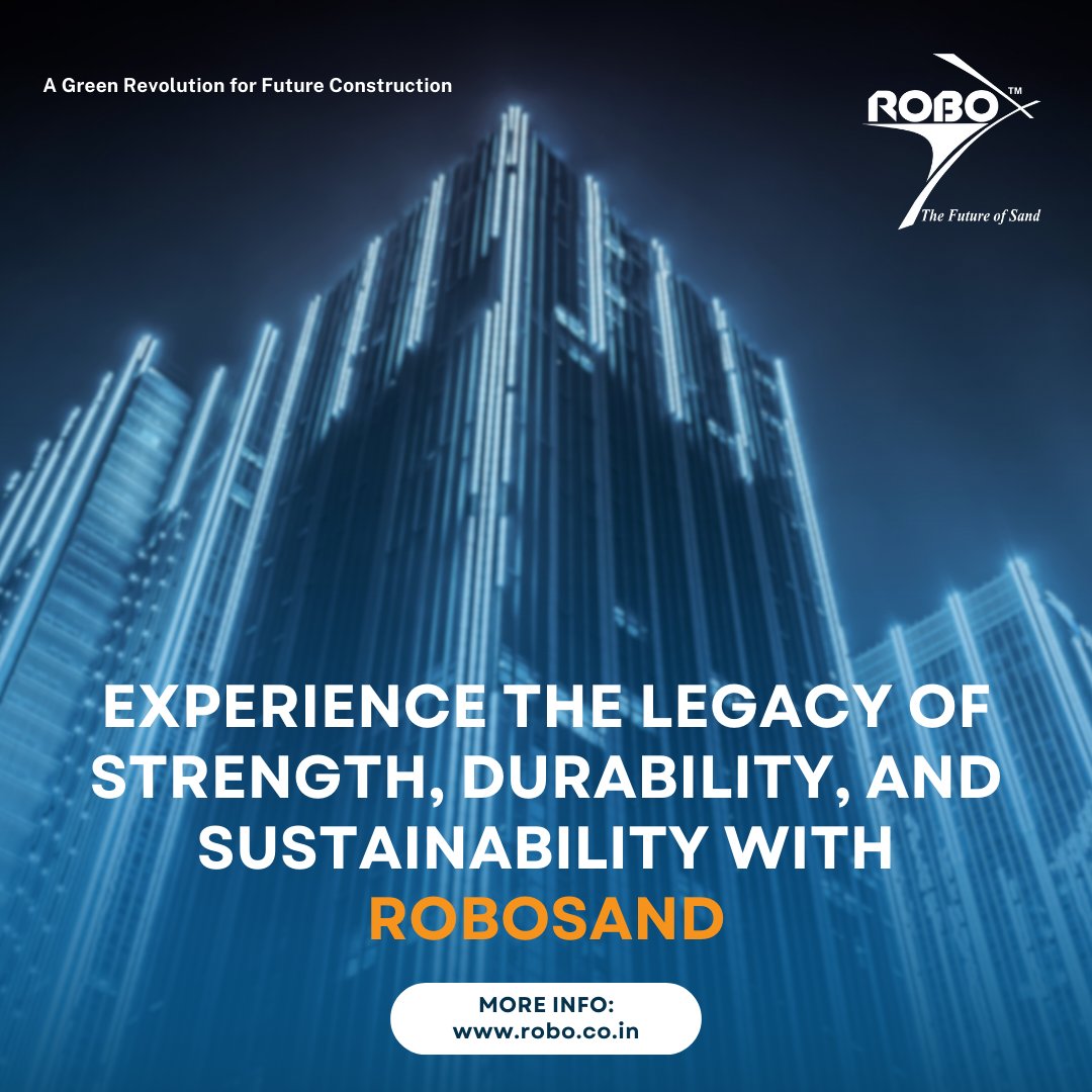 Robo_Sand's tweet image. Discover the legacy of Strength, Durability, and Sustainability with RoboSand. Build smarter. Build better. #RoboSand #BuildStrong #RoboSilicon #SustainableBuilding 

#ordernow @ 1800 103 1789, robosand@robo.co.in