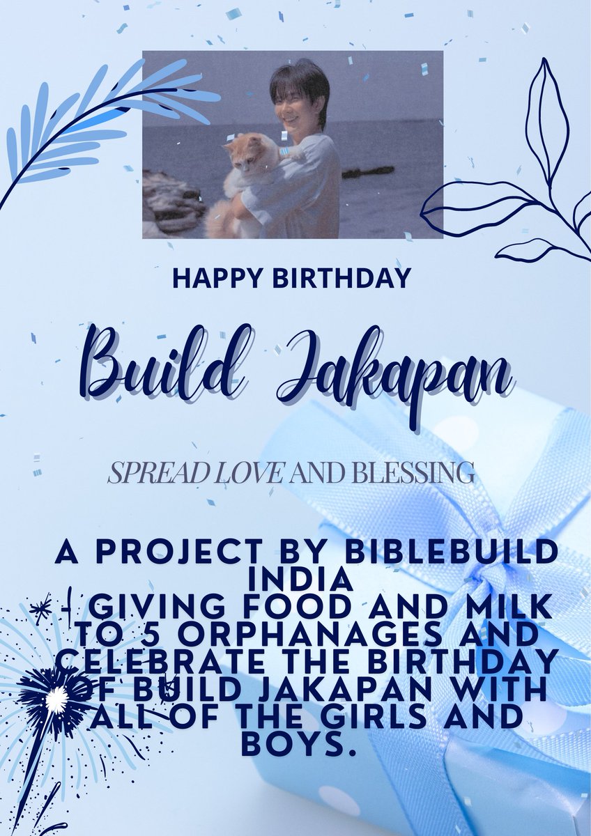 BibleBuildIND's tweet image. HAPPY BIRTHDAY BUILD JAKAPAN

"SPREAD LOVE AND BLESSINGS"

— Project by BBB INDIA FC for Build Jakapan Puttha 💙
#THREEGETHERWITHBUILD
@JakeB4rever #BuildJakapan #Beyourluve #Bubbles