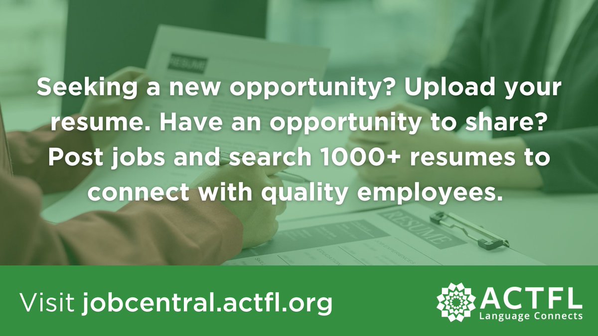 Seeking a new opportunity? Have a new opportunity to share? Visit: jobcentral.actfl.org