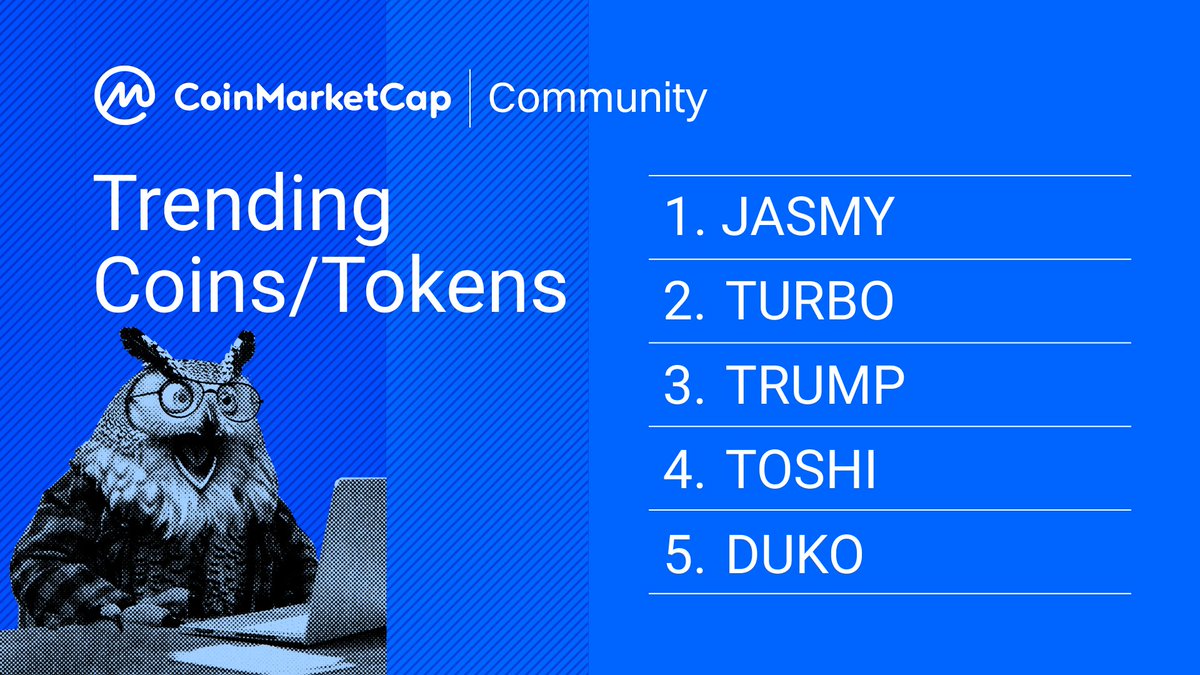🔥 Trending on CMC Community

Make sure you don't miss out on the hottest tokens today:

$JASMY
$TURBO
$TRUMP
$TOSHI
$DUKO

👉 Join the conversations at: coinmarketcap.com/community