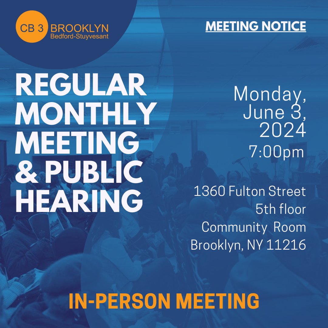 CB3 Bed-Stuy (@cb3brooklyn) on Twitter photo June 2024 General Meeting & Public Hearing
Monday, June 3rd @ 7 pm
1360 Fulton Street
5th fl Community Room
Brooklyn 
(1st of 2 general meetings this month)
Agenda: drive.google.com/file/d/1Rw150Q… 
Announcements?  forms.gle/CCTZGFUrvmujrT… June 2024 General Meeting & Public Hearing
Monday, June 3rd @ 7 pm
1360 Fulton Street
5th fl Community Room
Brooklyn 
(1st of 2 general meetings this month)
Agenda: drive.google.com/file/d/1Rw150Q… 
Announcements?  forms.gle/CCTZGFUrvmujrT…