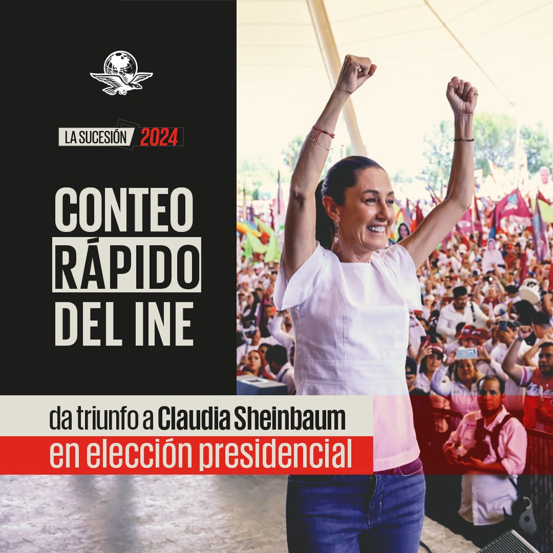 🚨#ÚLTIMAHORA🚨 México tiene Presidenta: Conteo rápido del INE da ventaja a Claudia Sheinbaum por al menos 30 puntos