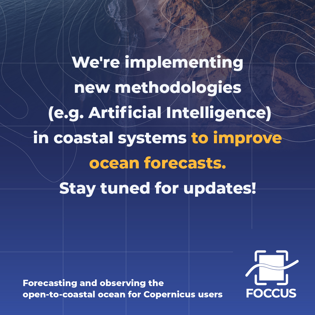 FOCCUS_eu's tweet photo. π In the #FOCCUS project, we are implementing new methodologies such as #ArtificialIntelligence in coastal systems to improve #oceanforecasts. Stay tuned for updates as the project evolves! https://t.co/5Pj0fM9GVI