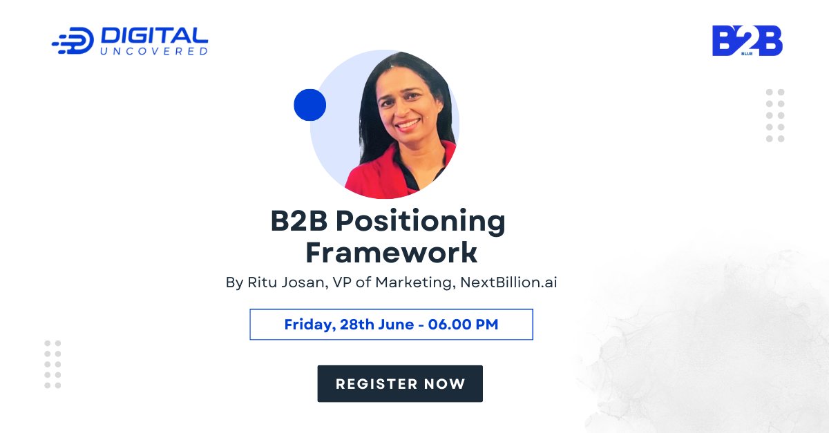 DigiUncovered's tweet image. Join us for a free webinar on the Brand Positioning Framework by Ritu Josan, VP of Marketing at NextBillion.ai, on 28 June 2024, at 6 PM IST. Learn how to identify your target market and articulate a compelling value proposition. Register Now: lnkd.in/g4r48uZ4