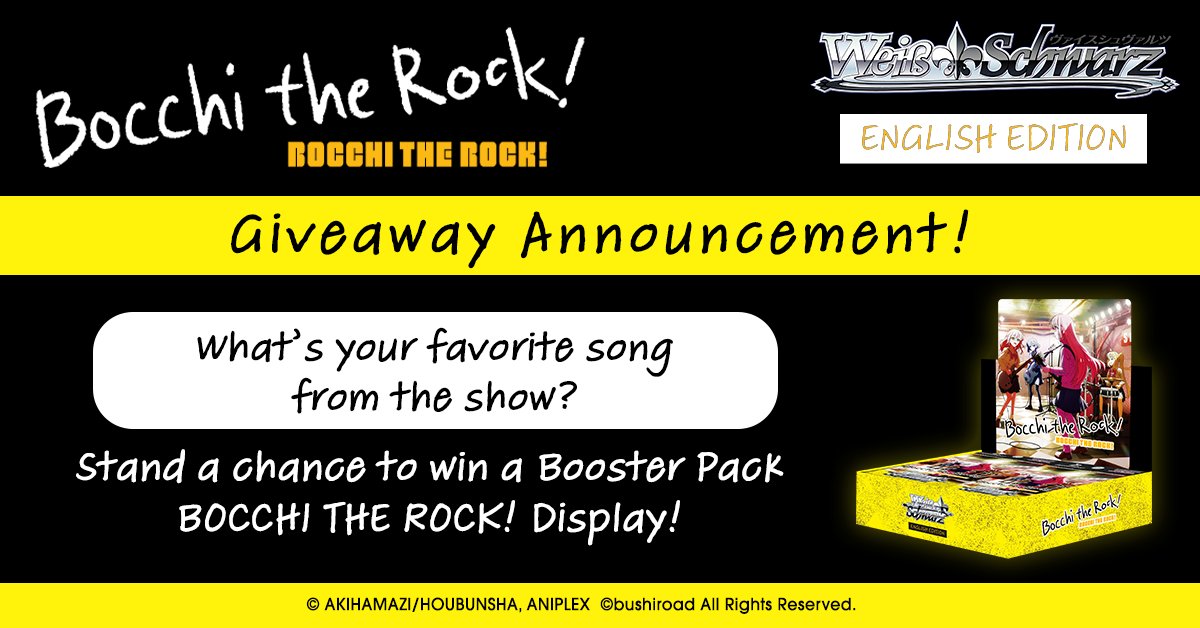 weissschwarz_en's tweet photo. Giveaway! 🎉

Stand a chance to win a Booster Pack BOCCHI THE ROCK! Display!

Share with us your favorite song from the show!

🔗https://t.co/L46jjjD7ee

#WeissSchwarz #TCG #bocchitherock! #Giveaway https://t.co/f2SUlFadmu