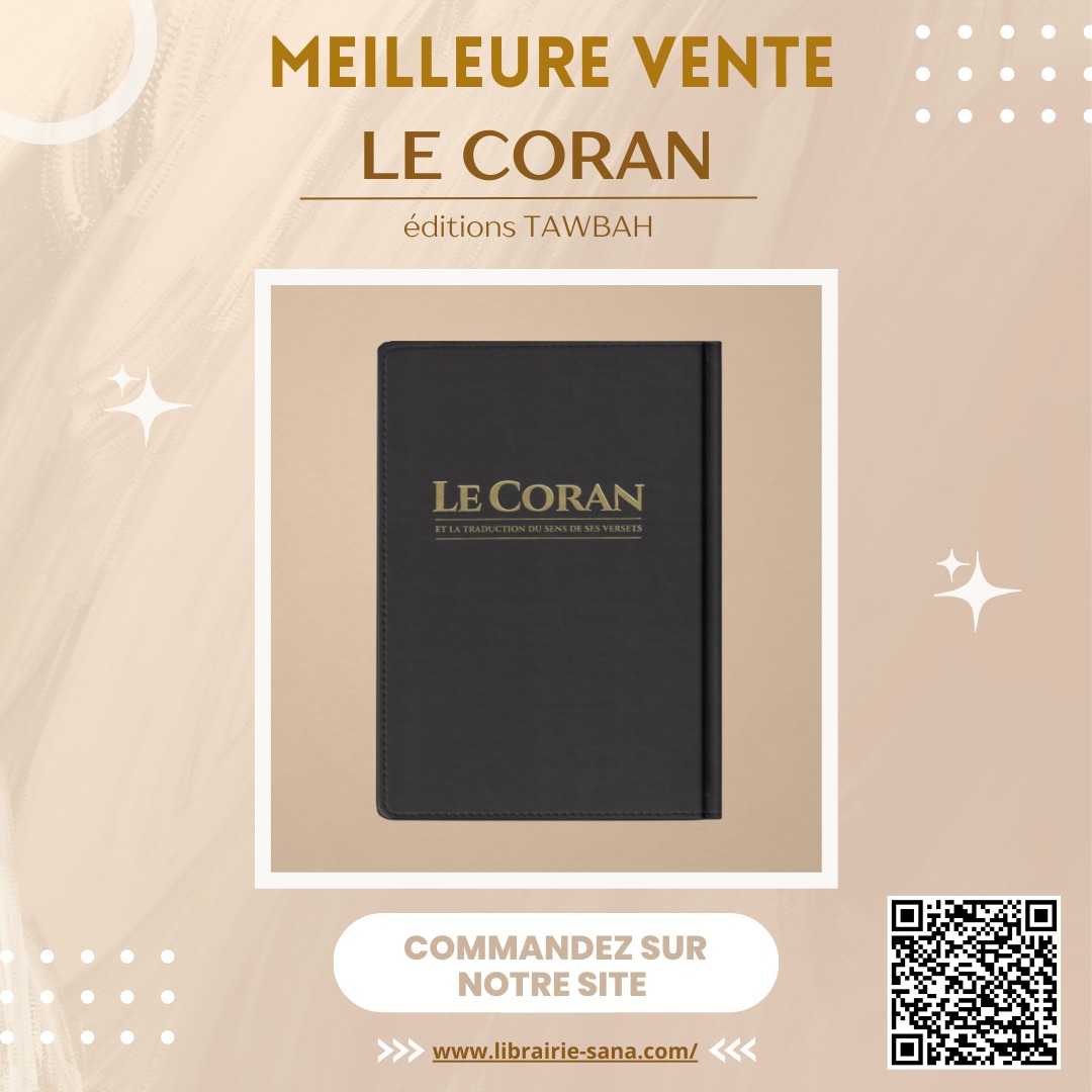 LIBRAIRIESANA's tweet photo. 📖 Découvrez une traduction unique du Coran par Tawbah, fondée sur des bases solides et respectant les sources authentiques. Cette édition met en avant les érudits de l'islam, les spécialistes de la langue arabe et les exégètes. Plongez dans une compréhension profonde de la Parole d'Allah. #Coran #Tawbah #Traduction #LibrairieSana