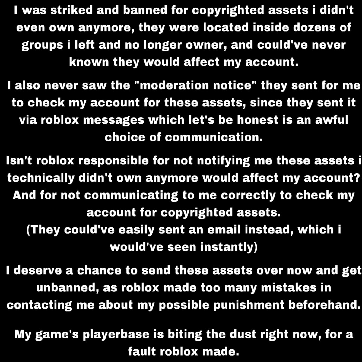RealDinpey's tweet photo. Roblox support is not helping me at the slightest, so i’m posting here. 
I was recently victim of an unfair DMCA ban that made me unable to access my account that holds a popular game and millions of funds, please help!

@Roblox @inceptiontime @SharkBloxYT https://t.co/ZOWCaDQCYG