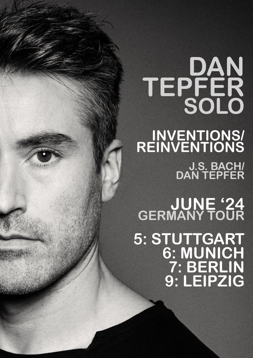 Hallo Deutschland! I’m coming to you! Solo concerts of Inventions / Reinventions in Stuttgart, Munich, Berlin, and Leipzig BachFest. Full info at dantepfer.com.