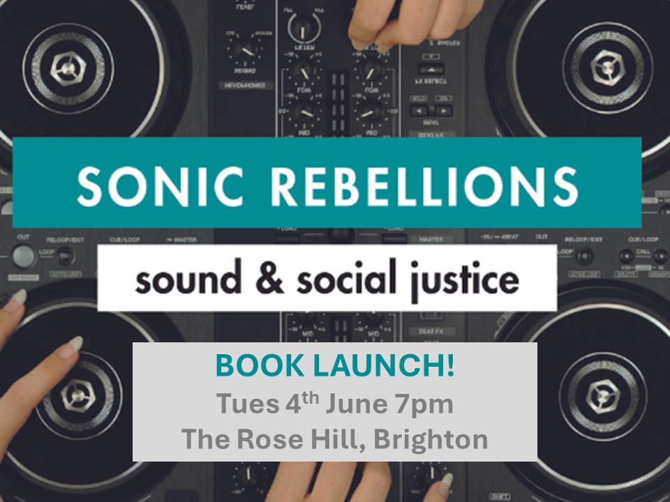 Dr Bethan Prosser (@bethanmathiasp) on Twitter photo Last call out 📯
#Brighton book launch for Sonic Rebellions, exploring sound + social justice
Tomorrow 7pm <a href="/TheRoseHillArts/">The Rose Hill</a>
Free, live podcast-style panel with authors + audio showcase
bit.ly/3K90mAI
#sonicrebellion #sound #SocialJustice Last call out 📯
#Brighton book launch for Sonic Rebellions, exploring sound + social justice
Tomorrow 7pm <a href="/TheRoseHillArts/">The Rose Hill</a>
Free, live podcast-style panel with authors + audio showcase
bit.ly/3K90mAI
#sonicrebellion #sound #SocialJustice