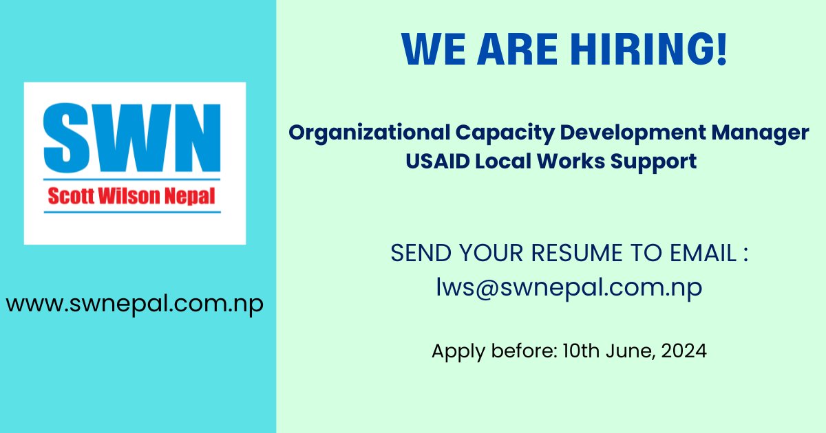 S.W. Nepal Pvt. Ltd. is seeking a committed, and an enthusiastic individual for the position of 'Organizational Capacity Development Manager'.

Application submission: 10th June 2024

For more information: swnepal.com.np/2024/05/31/ocd…

#ScottWilsonNepal #vacancy