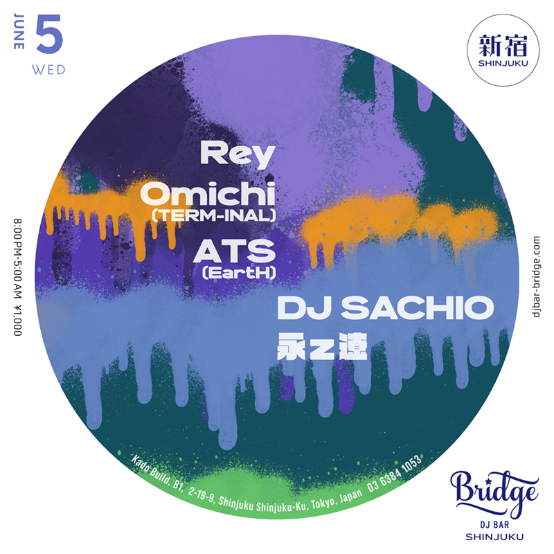【6月5日 (水) SHINJUKU】

Rey
Omichi (TERM-INAL) <a href="/Ryoomino/">Omichi</a> 
ATS(EartH)
DJ SACHIO 
永z遼 

Open 8PM ¥1000
djbar-bridge.com/shinjuku/sched…