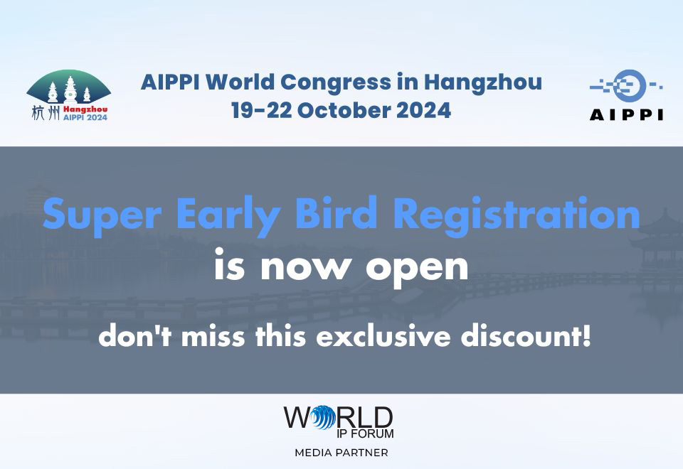 Register now with the Super Early Bird Registration for the 2024 AIPPI World Congress in Hangzhou from 19-22 October 2024! aippicongress.org/N45LY

The Super Early Bird Registration is open now until 5 June so don't wait: aippicongress.org/N45LY

#AIPPIWorldCongress #event