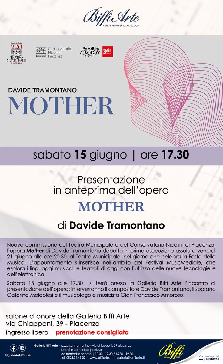 Sabato 15 giugno, ore 17.30, alla Galleria Biffi Arte la presentazione dell’opera “Mother” di Davide Tramontano, nuova commissione del Teatro Municipale e del Conservatorio di Musica G.Nicolini nell’ambito del Festival #MusicMediale 2024. 
teatripiacenza.it/event/mother/