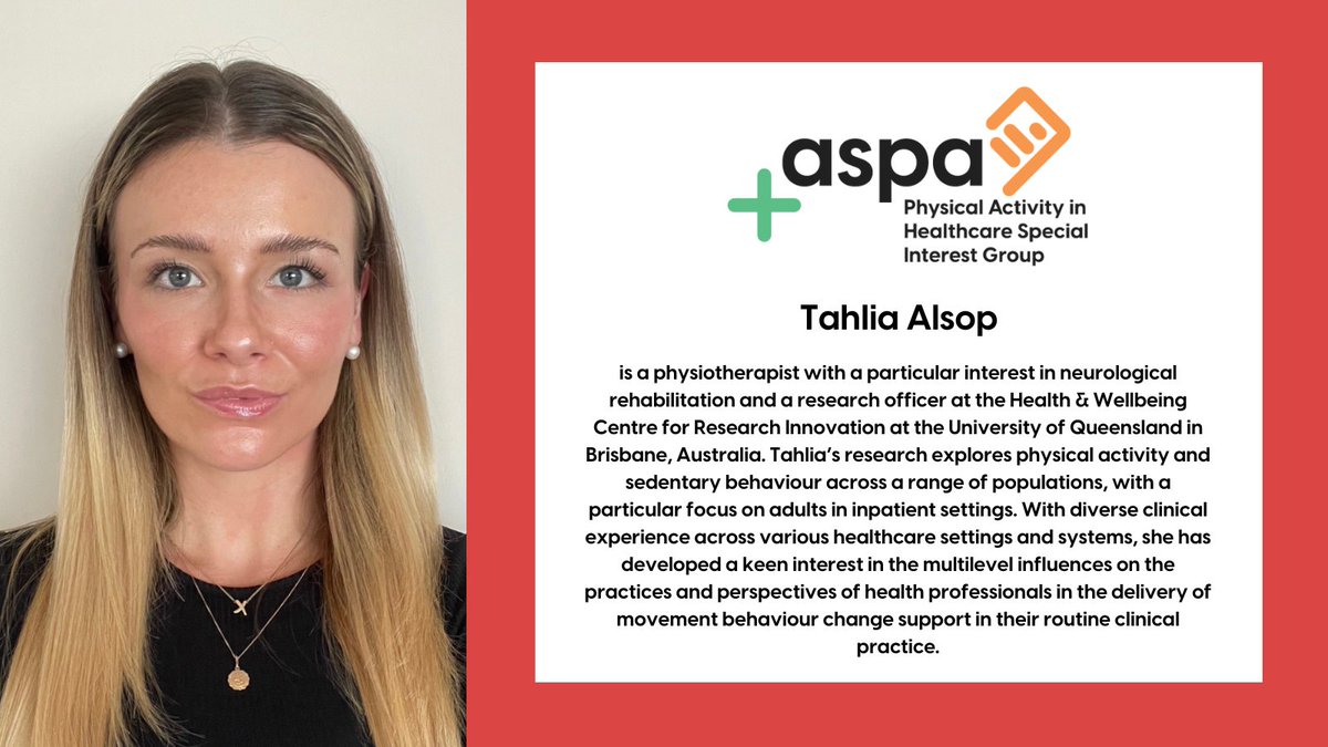 ASPActivity's tweet photo. Introducing Tahlia, speaking at the #Physicalactivity in Healthcare SIG tomorrow. Tahlia is a physiotherapist keenly interested in neurological rehabilitation &amp; the delivery of movement behaviour change support in routine clinical practice. 
Register now: https://t.co/tjYsbIkKEz https://t.co/Dh1rjpdicc