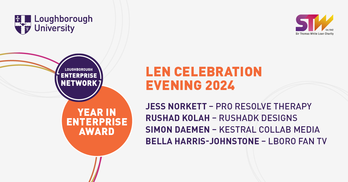 Congratulations to our shortlisted nominees for Year in Enterprise Award at this year's LEN Celebration Evening on 5th June
Thanks to The Sir Thomas White Loan Charity (stwcharity.co.uk) for supporting us in celebrating the achievements of the founders and friends of LEN.