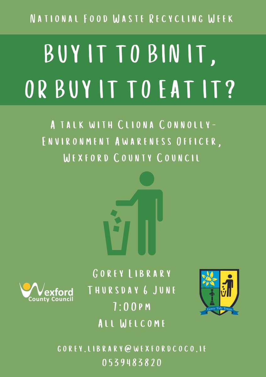 Ferns - Fearna Mór (@fearna_mor) on Twitter photo But it to bin it, or buy it to eat it?
A talk with Cliona Connolly environment awareness office with <a href="/wexfordcoco/">Wexford County Council</a> on Thursday 6th June at 7.00pm in Gorey Library. An event organised by <a href="/goreytidytowns/">Gorey Tidy Towns</a> But it to bin it, or buy it to eat it?
A talk with Cliona Connolly environment awareness office with <a href="/wexfordcoco/">Wexford County Council</a> on Thursday 6th June at 7.00pm in Gorey Library. An event organised by <a href="/goreytidytowns/">Gorey Tidy Towns</a>