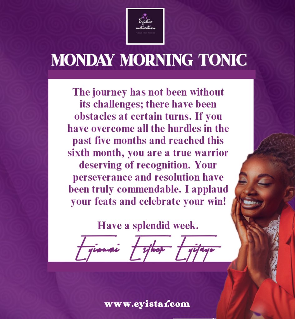 The_EyistarBlog's tweet photo. Good morning, dear one.🥰

If you have overcome all the hurdles in the past five months and reached this sixth month,🥺

You are a true warrior deserving of recognition.💥

I applaud your feats and celebrate your win!👏🏻

Have a splendid week.💜

#mmt #mondaymorningtonic #eyistar https://t.co/wT1sL1mwMq