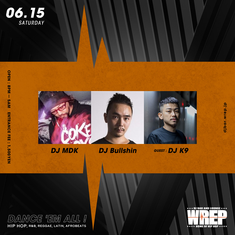 【Tonight WREP 3rd SATURDAY】

DJ MDK <a href="/DJMDK/">DJ MDK // 佐藤マドカ</a>
DJ Bullshin <a href="/bullshin_agito/">DJ Bullshin</a>

[Guest]
DJ K9 <a href="/DJ_K9_1993/">DJ K9</a>

Open 8PM ¥1500
djbar.wrep.jp/schedule/wrep-…