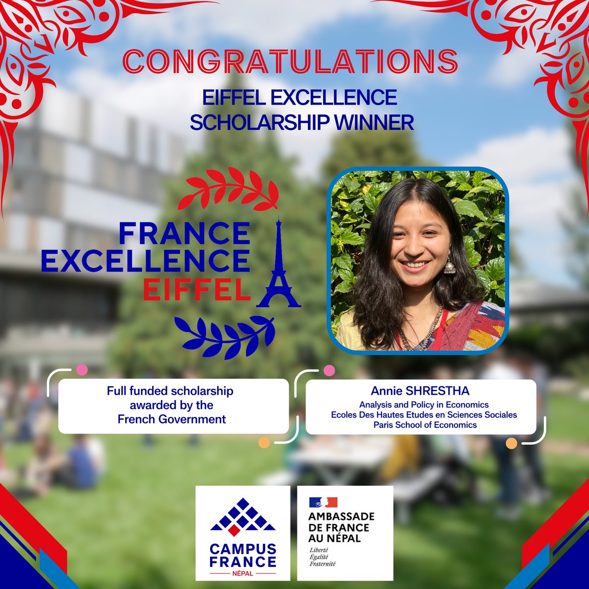 Campus France Népal (@campusfrancenp) on Twitter photo Huge congratulations to Annie SHRESTHA, Eiffel Excellence Scholarship winner for 2024. S
This scholarship is a fully funded scholarship by the French Government. Applications open on October. Details : nepal.campusfrance.org/eiffel-scholar…
<a href="/CampusFrance/">Campus France</a> Huge congratulations to Annie SHRESTHA, Eiffel Excellence Scholarship winner for 2024. S
This scholarship is a fully funded scholarship by the French Government. Applications open on October. Details : nepal.campusfrance.org/eiffel-scholar…
<a href="/CampusFrance/">Campus France</a>