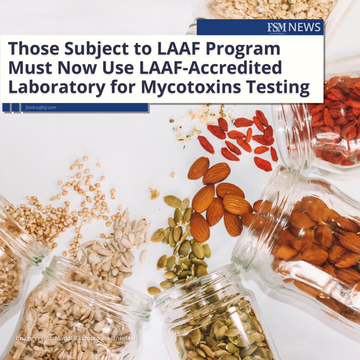 FoodSafetyMag's tweet image. Those subject to the LAAF regulation must use a LAAF-accredited laboratory to conduct mycotoxins testing beginning December 1, 2024. 👉 More (free subscription required): brnw.ch/21wKo5S

#foodsafety #foodindustry #mycotoxins #FDA #FSMA