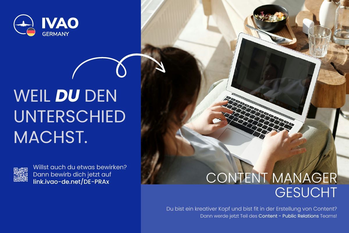 IVAOGermany's tweet image. Du bist ein kreativer Kopf und bist fit in der Erstellung von Content? Wir suchen momentan einen Public Relations Advisor, der uns in bei der Erstellung von Content unterstützt! Weitere Informationen: link.ivao-de.net/DE-PRAx
Wir freuen uns auf deine Bewerbung!
#IVAOGermany #PRAx