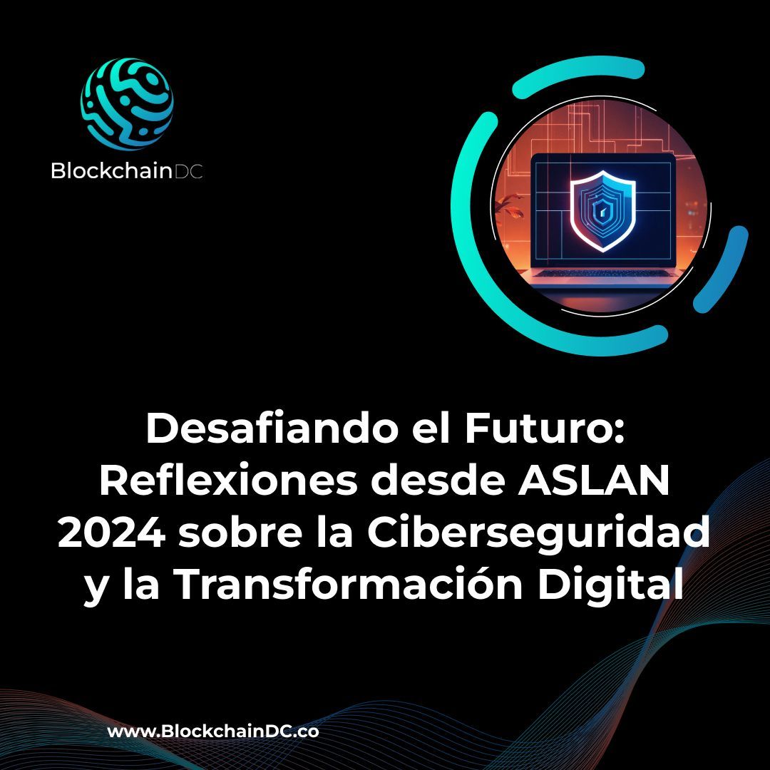 Blockchaindevc's tweet image. 🔒 ¡No te pierdas nuestro artículo "Desafiando el Futuro: Reflexiones desde ASLAN 2024 sobre la Ciberseguridad y la Transformación Digital"! Descubre las últimas tendencias y desafíos en ciberseguridad. ¡Lee ahora! 💻🔍 buff.ly/3wcxqEU