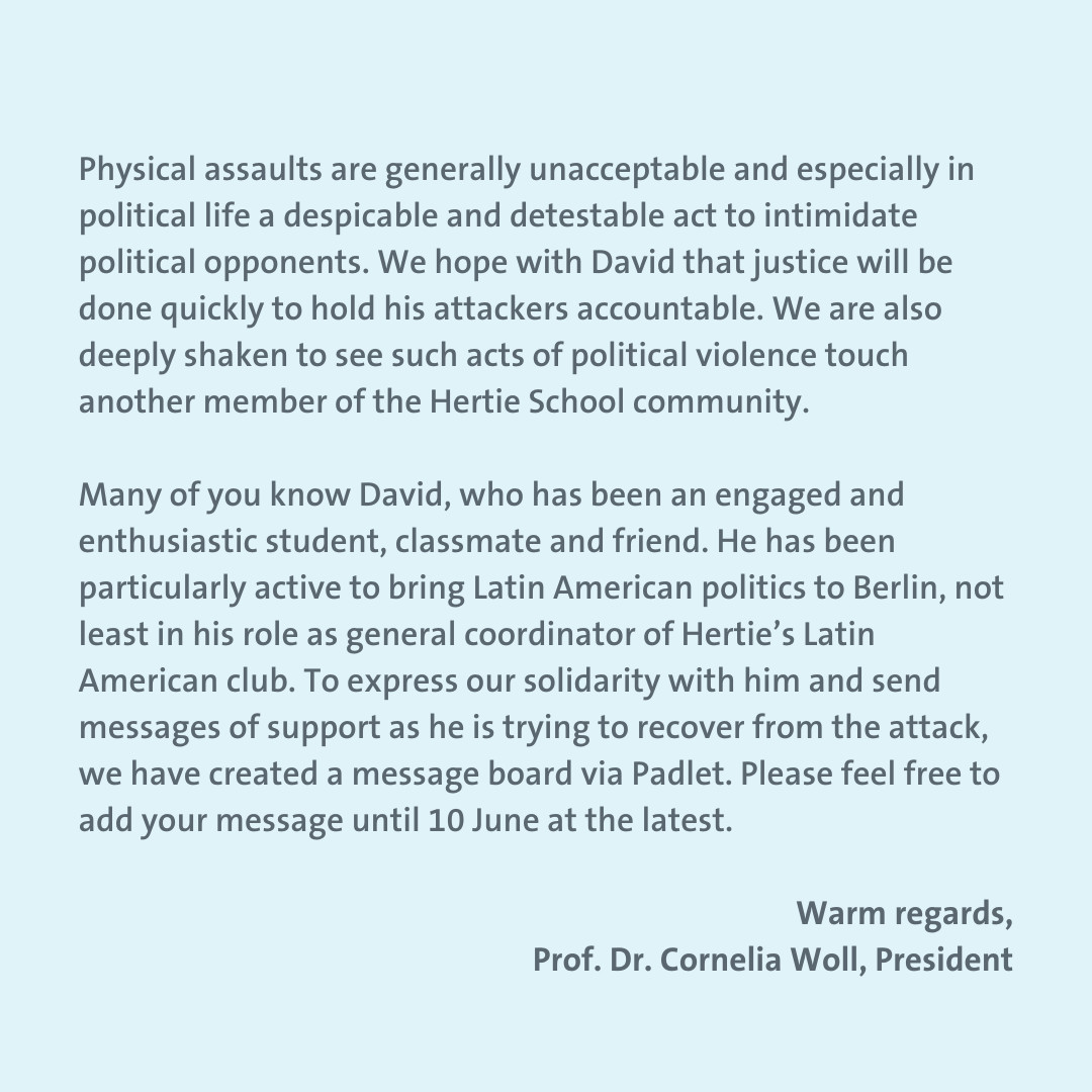 Message from President Cornelia Woll concerning the recent attack on Hertie alum David Ramos Félix (MPP 2023) in Ciudad Juárez, Mexico.